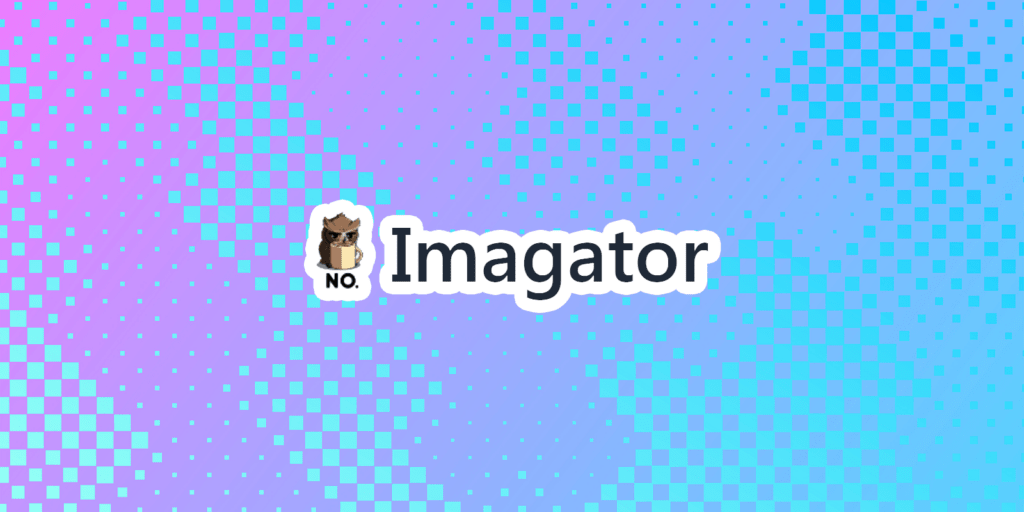 Imagator — A Modern Online Tool for Fast Image Compression and Editing