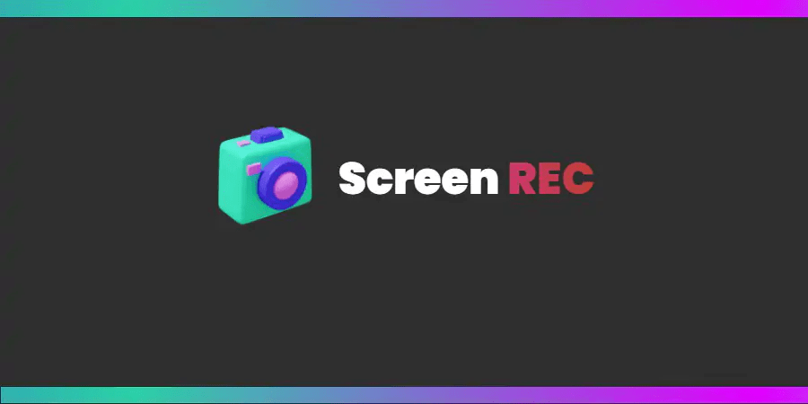 ScreenREC — eng sodda va qulay ekran yozib olish vositasi