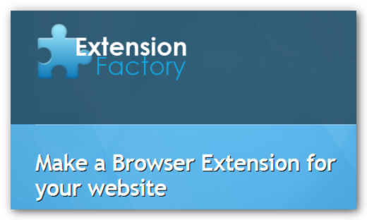 ExtensionFactory: How to Create a Browser Extension for Your Website